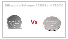 Difference Between CR2025 and CR2032