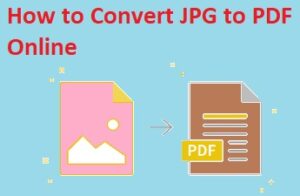How to Convert JPG to PDF Online
