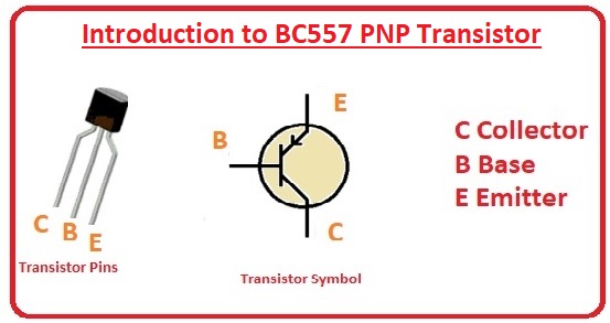 BC557 Pinout,BC557 PNP Transistor Introduction to BC557, bc557 pinout, bc557 power ratings, bc557 applications