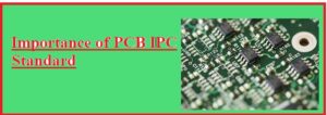 Importance of PCB IPC Standard