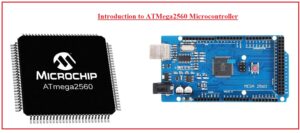 Introduction to ATMega2560 Microcontroller Introduction to ATMega2560 Microcontroller