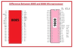 Difference Between 8085 and 8086 Microprocessor