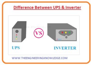 Difference Between UPS & Inverter - The Engineering Knowledge