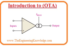 What is Transconductance Operational Transconductance Amplifier (OTA) Introduction to (OTA)