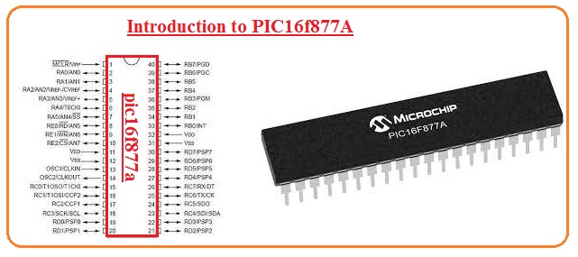 Introduction to PIC16f877A pinout working appliations