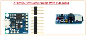 ATtiny85 Tiny Game Project With PCB Board