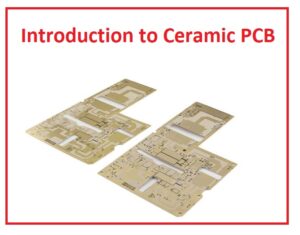 Introduction to Ceramic PCB