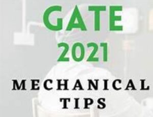 GATE Mechanical Engineering Preparation Tips 2021