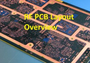 RF PCB Layout Overview