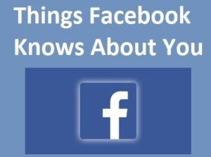18 Things Facebook Knows About You