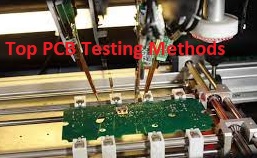 Top PCB Testing Methods