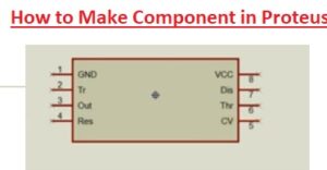 How to Make Component in Proteus