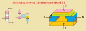 Difference between Thyristor and MOSFET