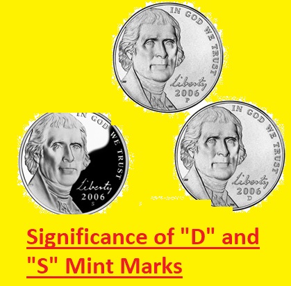 Significance of D and S Mint Marks