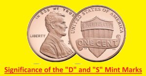 Significance of the D and S Mint Marks