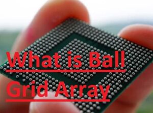 What is Ball Grid Array