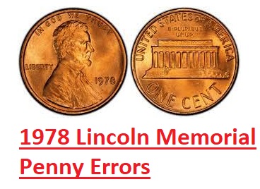 1978 Lincoln Memorial Penny Errors