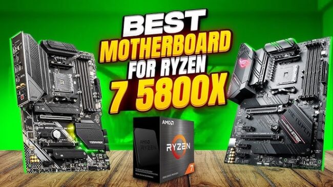 Best Motherboards for Ryzen 7 5800x