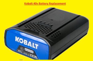 Kobalt 40v Battery Replacement