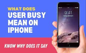 User Busy Iphone What Does It Mean & How to Fix?