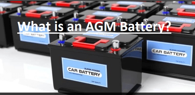 What is an AGM Battery