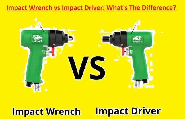 Impact Wrench vs Impact Driver What’s The Difference Impact Wrench vs Impact Driver What's The Difference