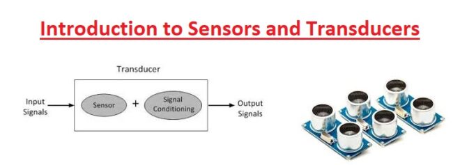 Introduction to Sensors and Transducers Introduction to Sensors and Transducers