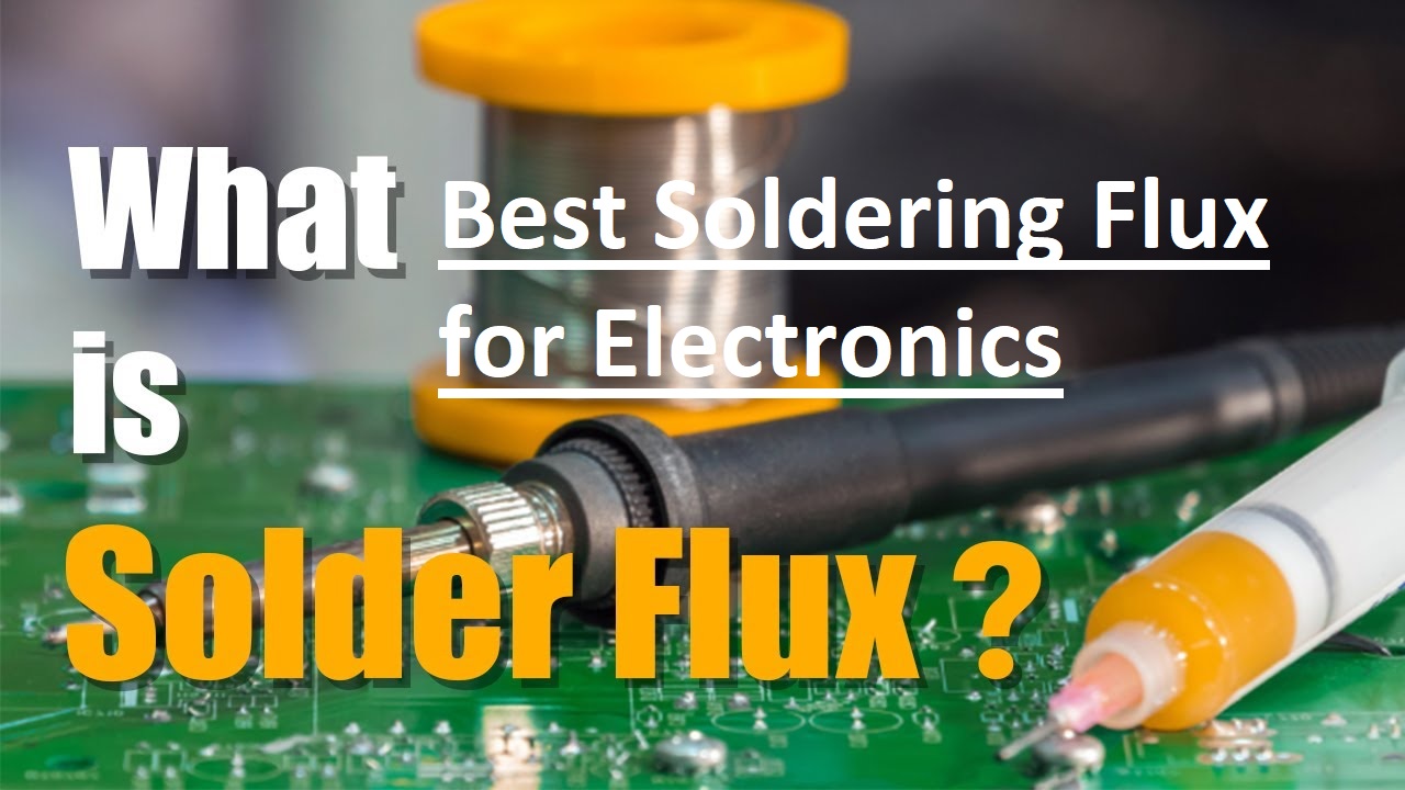 12 Best Soldering Flux for Electronics 2023 Buying Guide