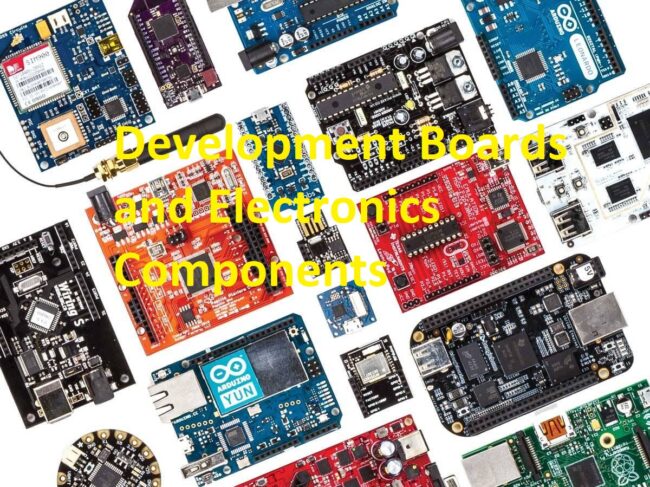 Development Boards and Electronics Components