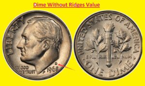 Dime Without Ridges Value