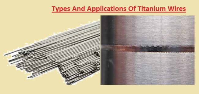 Types And Applications Of Titanium Wires Types And Applications Of Titanium Wires