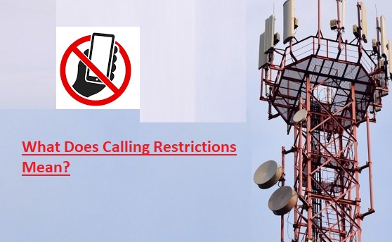 What Does Calling Restrictions Mean