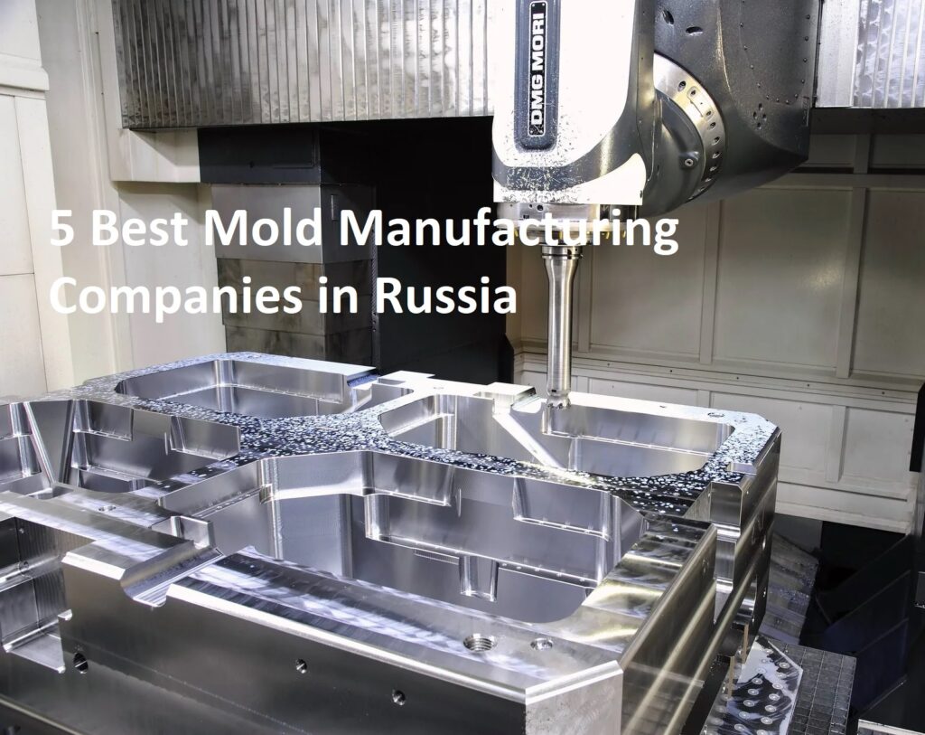 5 Best Mold Manufacturing Companies in Russia