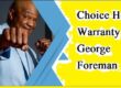 Choice Home Warranty George Foreman