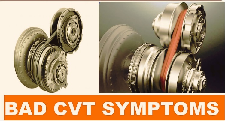 Symptoms of cvt Problems