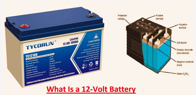 What Is a 12-Volt Battery What Is a 12-Volt Battery