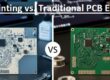 3D Printing vs Traditional PCB Etching