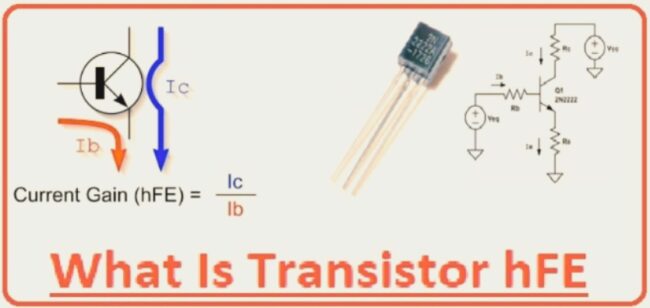 What Is Transistor hFE What Is Transistor hFE